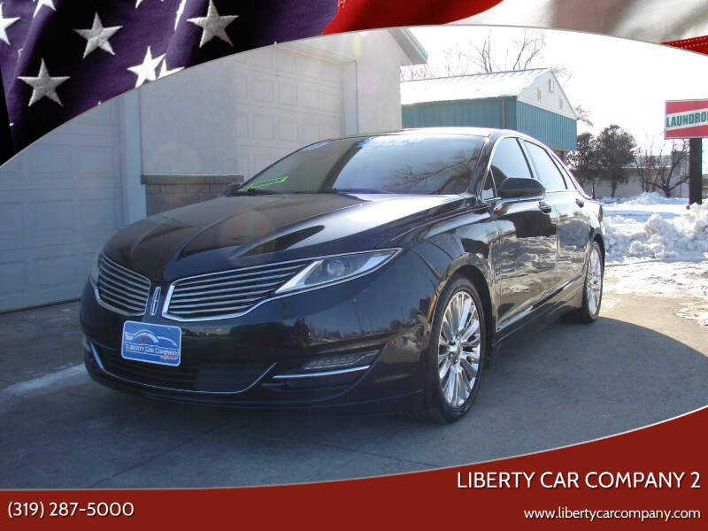 2013 Lincoln MKZ for sale at Liberty Car Company - II in Waterloo IA