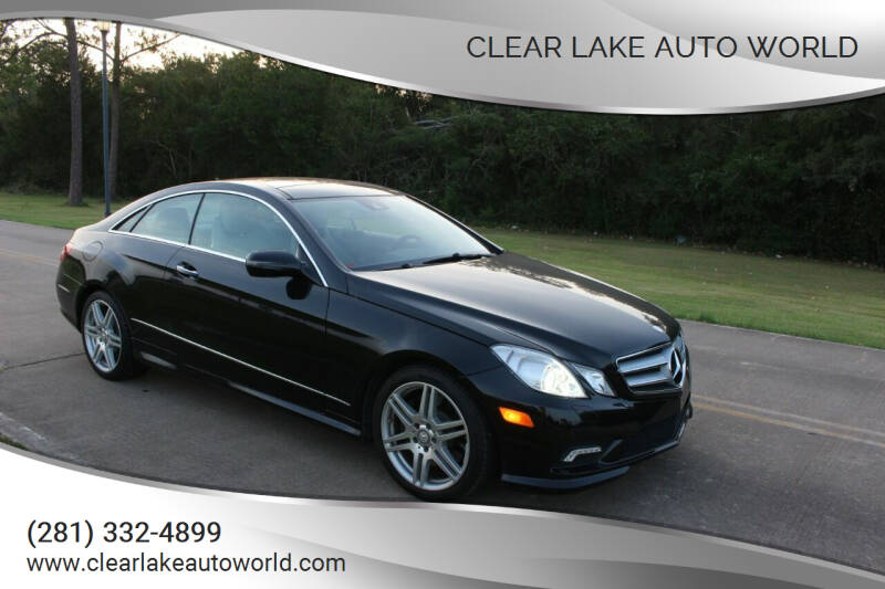 2010 Mercedes-Benz E-Class for sale at Clear Lake Auto World in League City TX