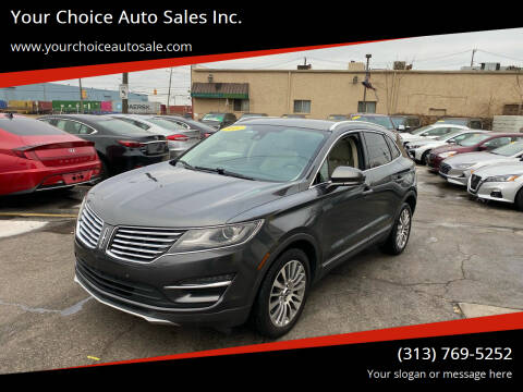 2017 Lincoln MKC for sale at Your Choice Auto Sales Inc. in Dearborn MI