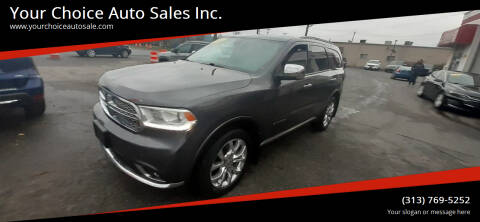 2016 Dodge Durango for sale at Your Choice Auto Sales Inc. in Dearborn MI
