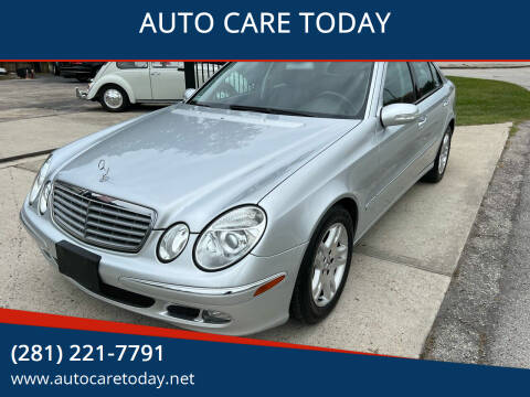 2006 Mercedes-Benz E-Class for sale at AUTO CARE TODAY in Spring TX