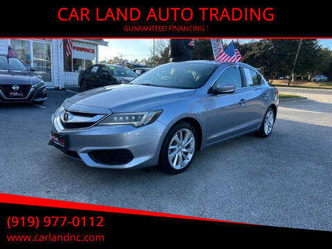 2016 Acura ILX for sale at CAR LAND  AUTO TRADING - CAR LAND AUTO TRADING in Raleigh NC