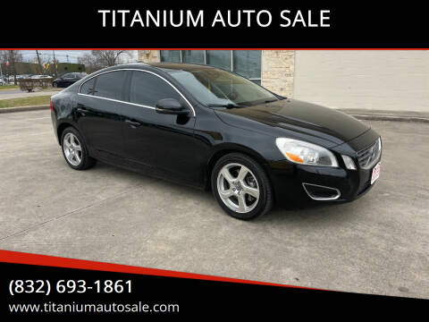 2013 Volvo S60 for sale at TITANIUM AUTO SALE in Houston TX