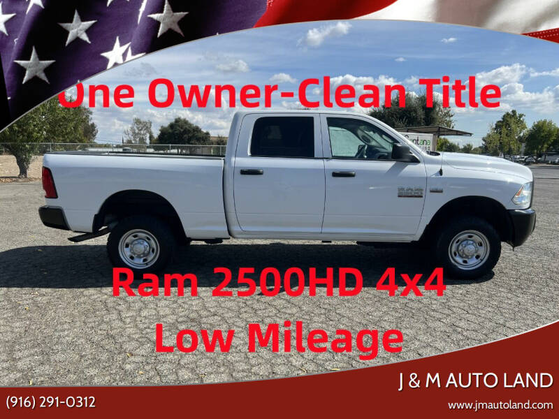 2016 RAM 2500 for sale at J & M Auto Land in Sacramento CA