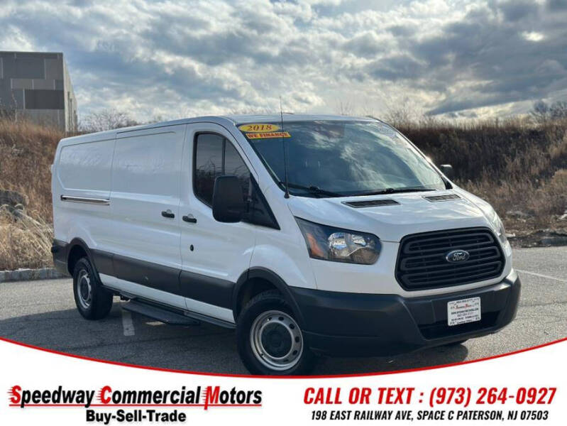 2018 Ford Transit for sale at Speedway Commercial Motors in Paterson NJ