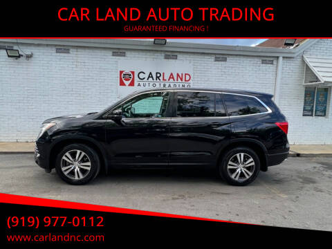 2016 Honda Pilot for sale at CAR LAND  AUTO TRADING in Raleigh NC