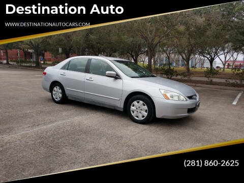 2004 Honda Accord for sale at Destination Auto in Stafford TX