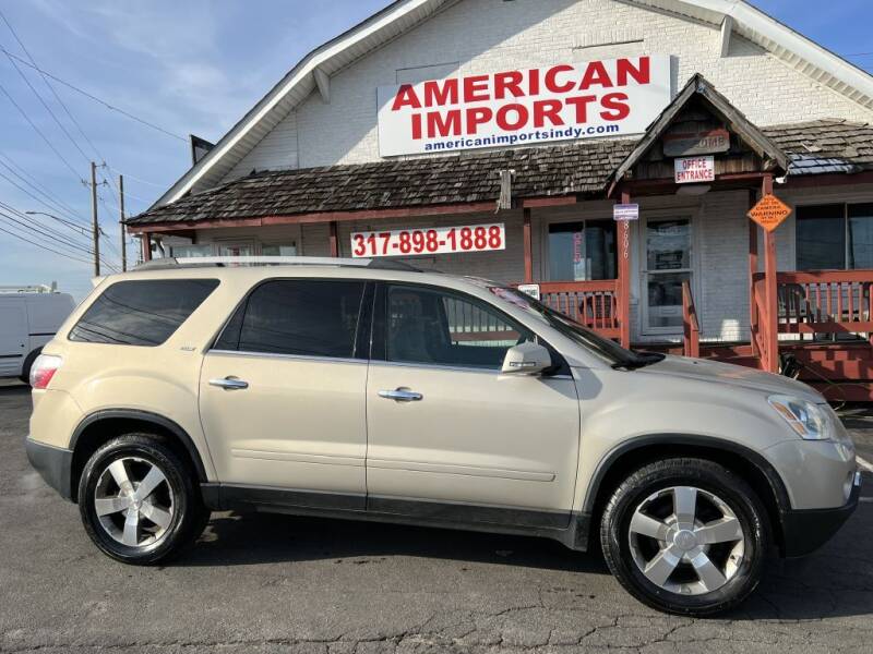 2011 GMC Acadia for sale at American Imports INC in Indianapolis IN