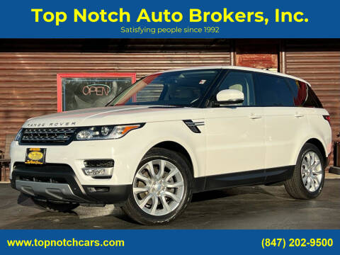 2014 Land Rover Range Rover Sport for sale at Top Notch Auto Brokers, Inc. in McHenry IL