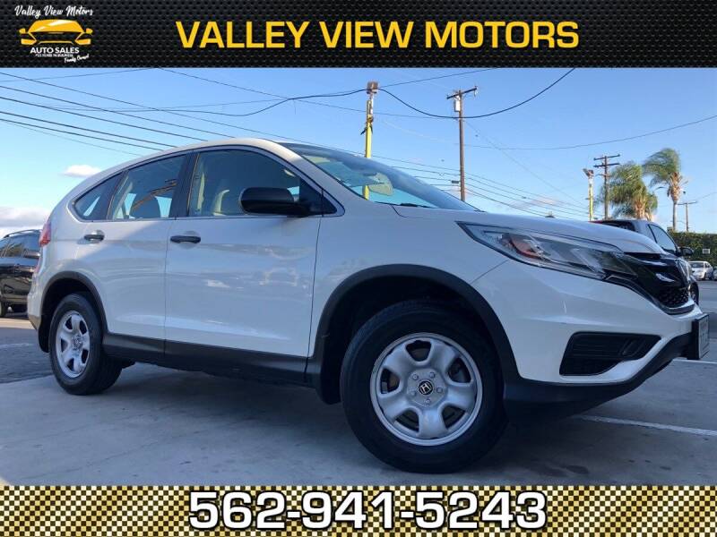 2016 Honda CR-V for sale at Valley View Motors in Whittier CA