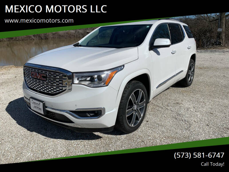 2018 GMC Acadia for sale at MEXICO MOTORS LLC in Mexico MO