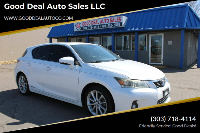 2013 Lexus CT 200h for sale at Good Deal Auto Sales LLC in Lakewood CO
