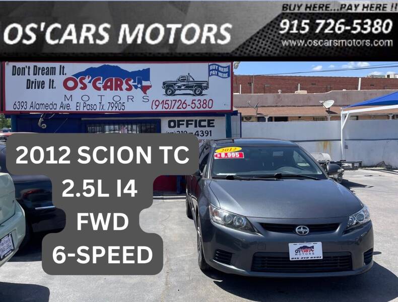 2012 Scion tC for sale at Os'Cars Motors in El Paso TX