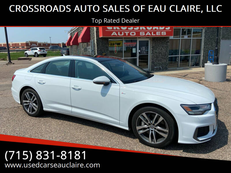 2019 Audi A6 for sale at CROSSROADS AUTO SALES OF EAU CLAIRE, LLC in Eau Claire WI
