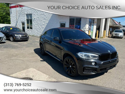 2016 BMW X6 for sale at Your Choice Auto Sales Inc. in Dearborn MI