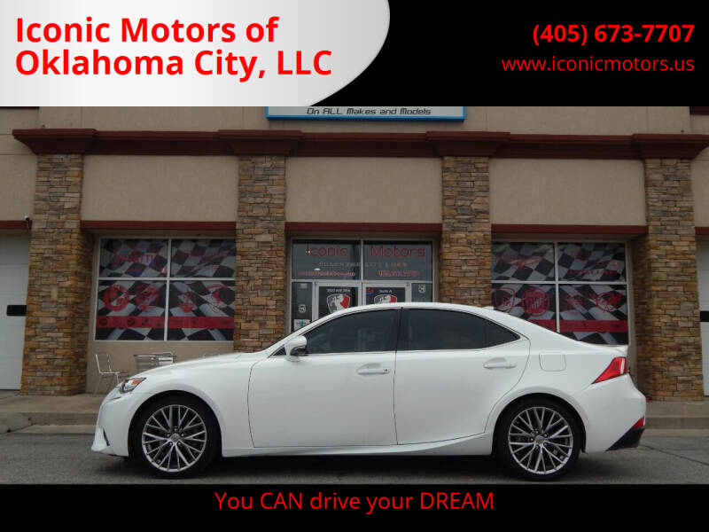 2015 Lexus IS 250 for sale at Iconic Motors of Oklahoma City, LLC in Oklahoma City OK