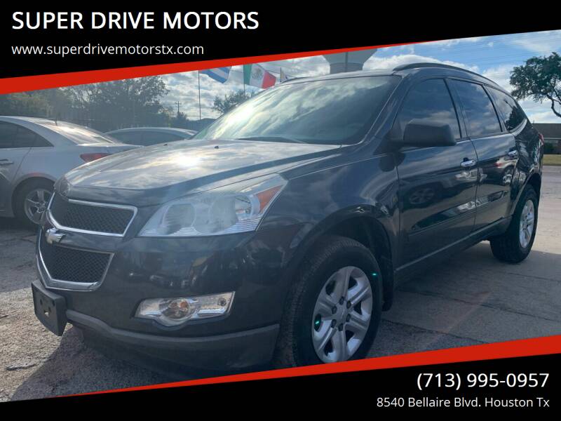 2012 Chevrolet Traverse for sale at SUPER DRIVE MOTORS in Houston TX