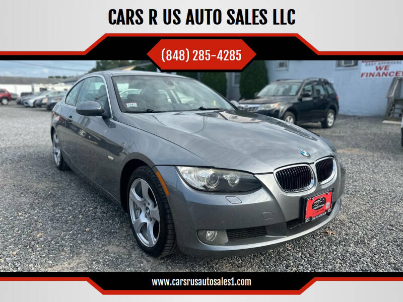 2007 BMW 3 Series for sale at CARS R US AUTO SALES LLC in Lakewood NJ