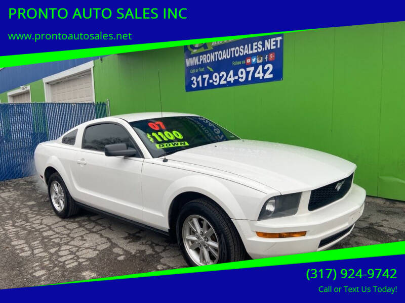 2007 Ford Mustang for sale at PRONTO AUTO SALES INC in Indianapolis IN