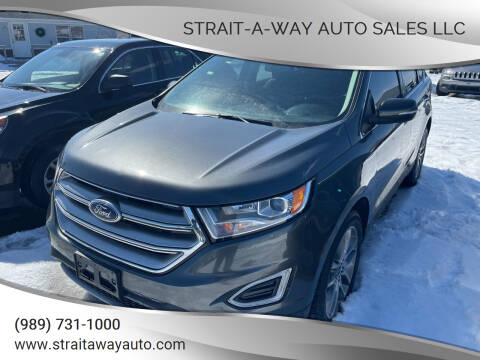 2015 Ford Edge for sale at Strait-A-Way Auto Sales LLC in Gaylord MI