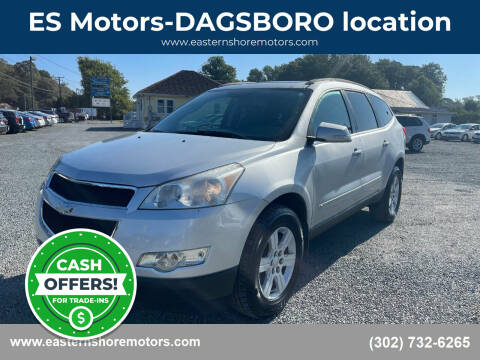 2010 Chevrolet Traverse for sale at ES Motors-DAGSBORO location in Dagsboro DE