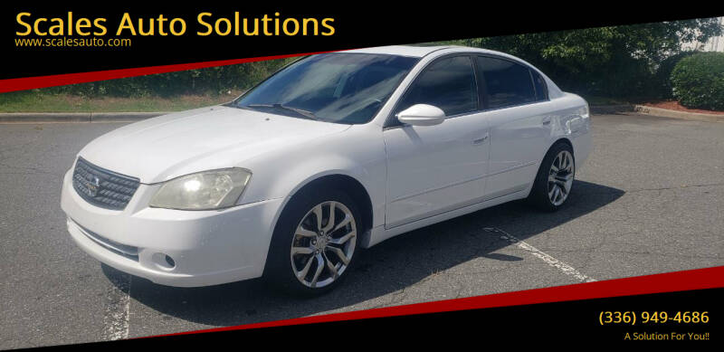 2006 Nissan Altima for sale at Scales Auto Solutions in Madison NC