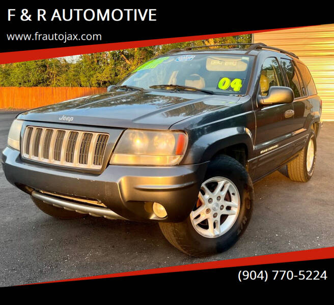 2004 Jeep Grand Cherokee for sale at F & R AUTOMOTIVE in Jacksonville FL