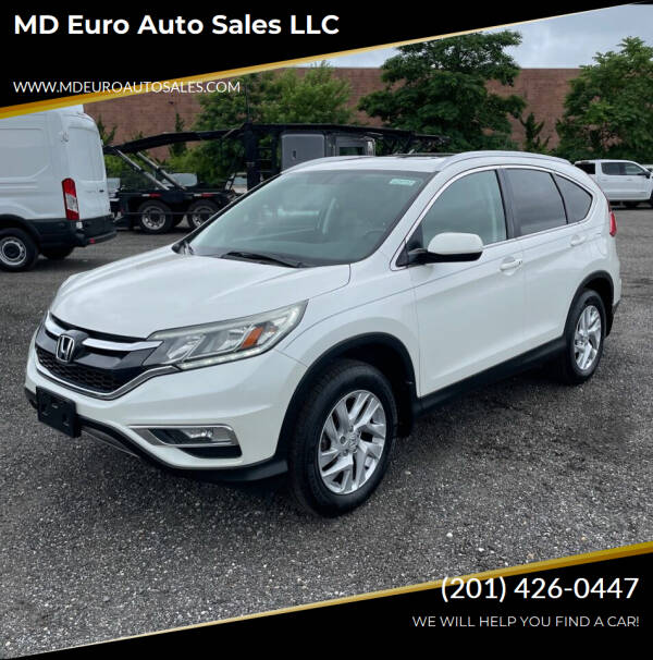 2016 Honda CR-V for sale at MD Euro Auto Sales LLC in Hasbrouck Heights NJ