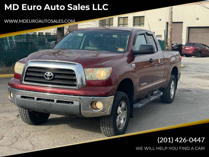 2007 Toyota Tundra for sale at MD Euro Auto Sales LLC in Hasbrouck Heights NJ