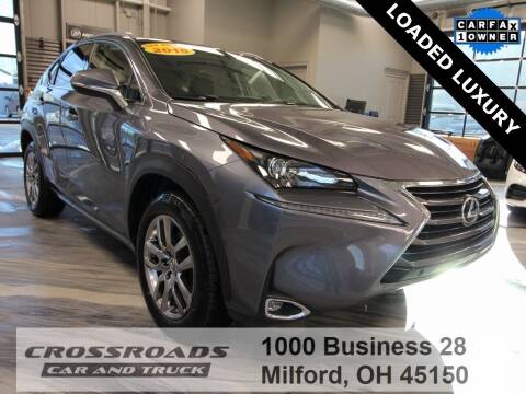 2015 Lexus NX 200t for sale at Crossroads Car & Truck in Milford OH