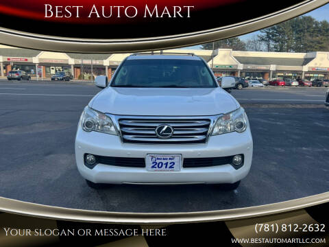 2012 Lexus GX 460 for sale at Best Auto Mart in Weymouth MA