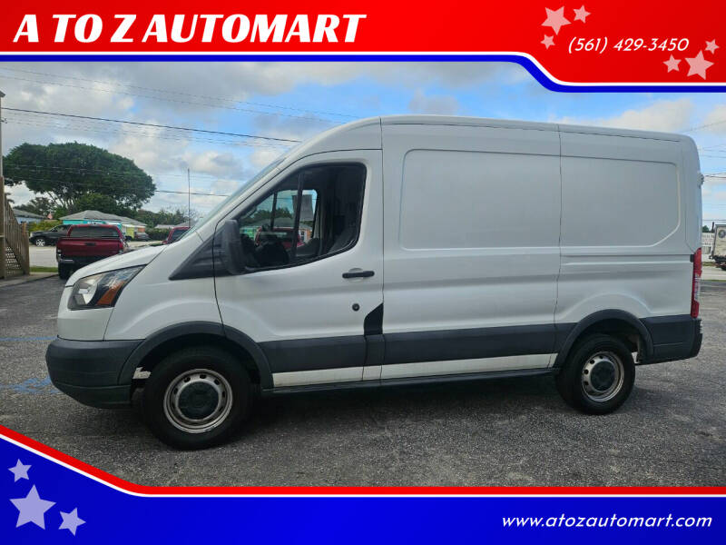 2017 Ford Transit for sale at A TO Z  AUTOMART in West Palm Beach FL
