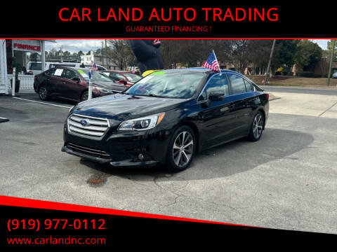 2015 Subaru Legacy for sale at CAR LAND  AUTO TRADING - CAR LAND AUTO TRADING in Raleigh NC