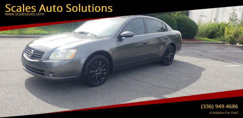 2005 Nissan Altima for sale at Scales Auto Solutions in Madison NC
