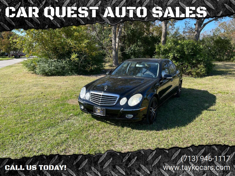 2008 Mercedes-Benz E-Class for sale at CAR QUEST AUTO SALES in Houston TX