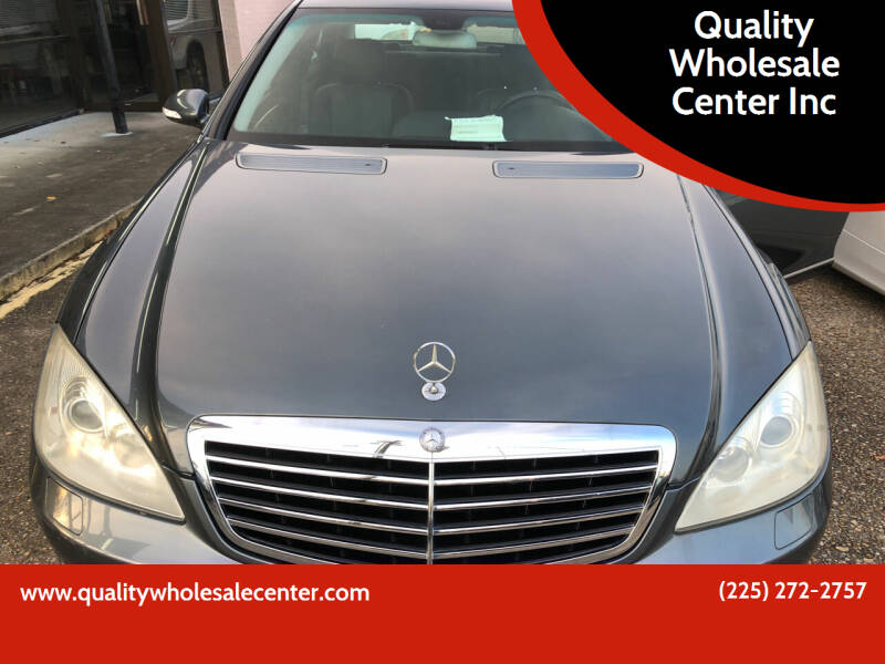 2007 Mercedes-Benz S-Class for sale at Quality Wholesale Center Inc in Baton Rouge LA
