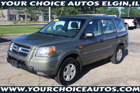 2007 Honda Pilot for sale at Your Choice Autos - Elgin in Elgin IL