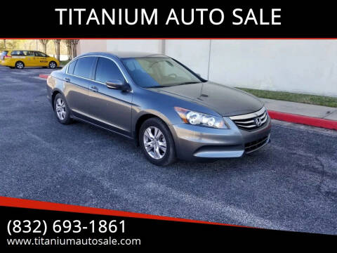 2012 Honda Accord for sale at TITANIUM AUTO SALE in Houston TX