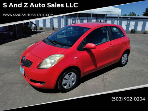 2007 Toyota Yaris for sale at S and Z Auto Sales LLC in Hubbard OR