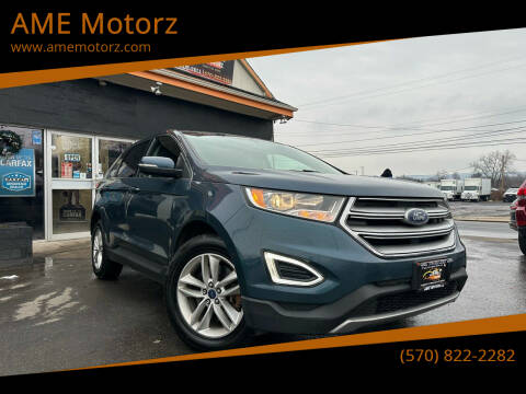 2016 Ford Edge for sale at AME Motorz in Wilkes Barre PA