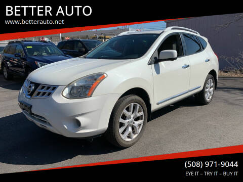 2013 Nissan Rogue for sale at BETTER AUTO in Attleboro MA