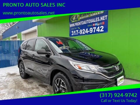 2016 Honda CR-V for sale at PRONTO AUTO SALES INC in Indianapolis IN