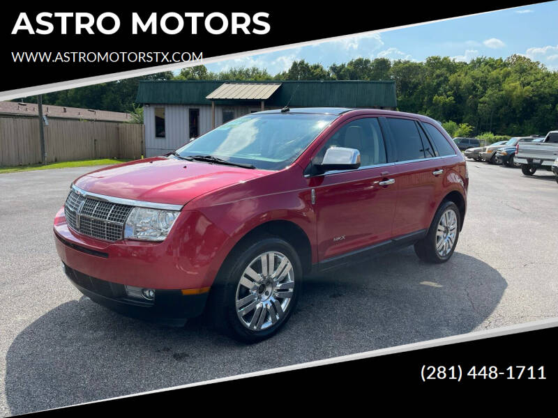 2010 Lincoln MKX for sale at ASTRO MOTORS in Houston TX