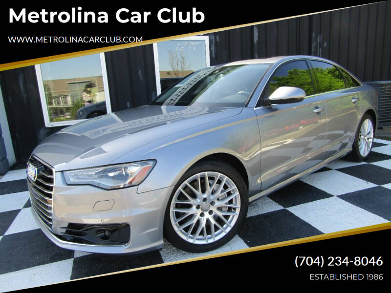 2016 Audi A6 for sale at Metrolina Car Club in Stallings NC