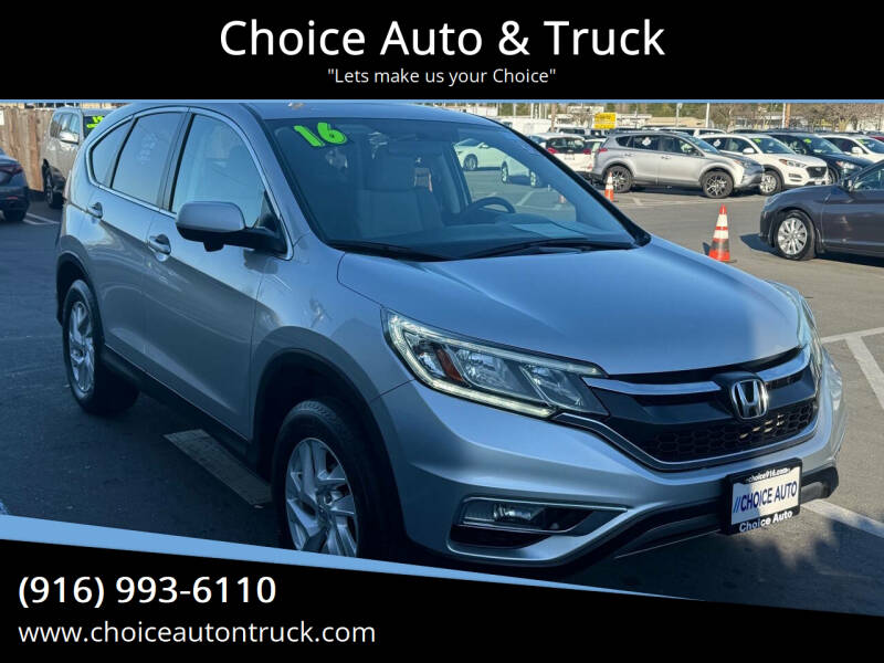 2016 Honda CR-V for sale at Choice Auto & Truck in Sacramento CA