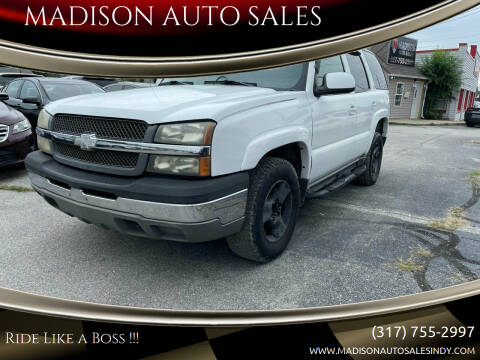 2004 Chevrolet Tahoe for sale at MADISON AUTO SALES in Indianapolis IN