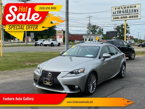 2014 Lexus IS 250 for sale at Foxboro Auto Gallery in Foxboro MA