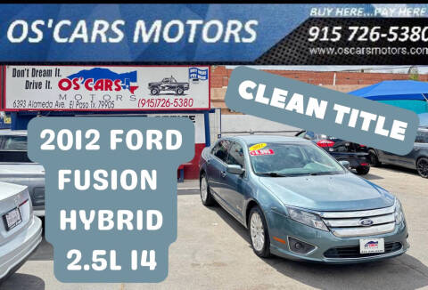 2012 Ford Fusion Hybrid for sale at Os'Cars Motors in El Paso TX