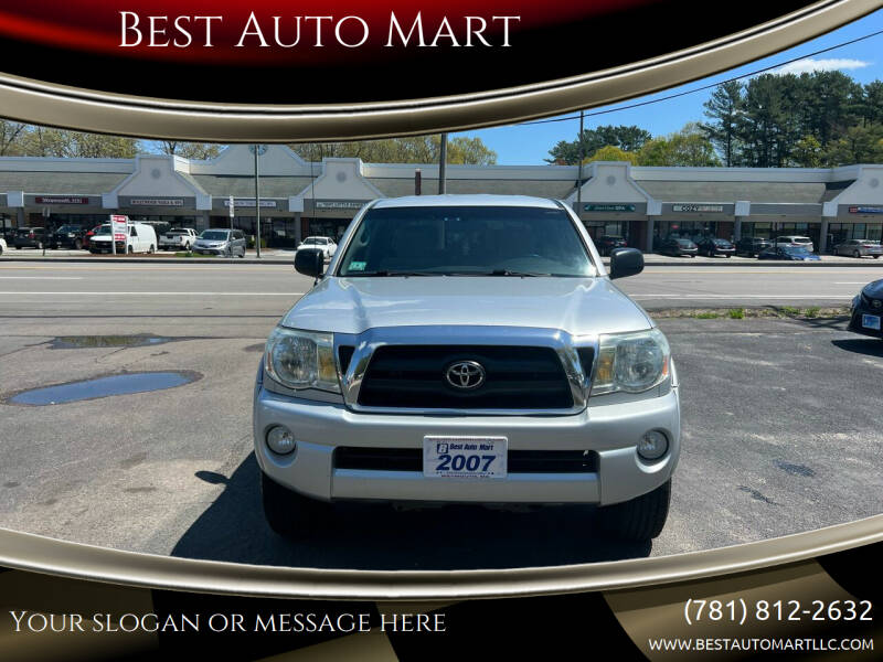 2007 Toyota Tacoma for sale at Best Auto Mart in Weymouth MA