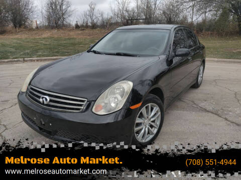 2006 Infiniti G35 for sale at Melrose Auto Market. in Melrose Park IL